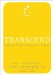  Transcend: Nine Steps to Living Well Forever