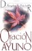  Oracion Y Ayuno/ Prayer and Fasting