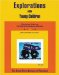  Explorations With Young Children: A Curriculum Guide from the Bank Street College of Education