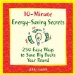  10-Minute Energy Saving Secrets: 250 Easy Ways to Save Big Bucks Year Round