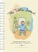 The Toddler Journal: A Week-By-Week Guide to Your Toddler's Development from Ages 1 to 3