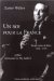 Un Roi Pour La France: Henri Comte De Paris, 1908-1999, Essai De Biographie Intellectuelle Et Politique Pour Servir a La Reflexion D'un Prince Du XXIe Siecle