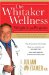 The Whitaker Wellness Weight-loss Program: Wellness Weight Loss Program