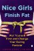  Nice Girls Finish Fat: How Putting Yourself First Will Change Your Eating Forever