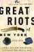 The Great Riots of New York: 1712-1873