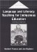  Language and Literacy Teaching for Indigenous Education: A Bilingual Approach