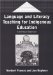  Language and Literacy Teaching for Indigenous Education: A Bilingual Approach