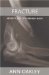  Fracture: Adventures of a Broken Body
