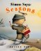  Simon Says Seasons: Simon Welcomes Spring; Simon in Summer; Simon And the Wind; Simon And the Snowflakes