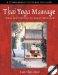  Thai Yoga Massage: A Dynamic Therapy for Physical Well-Being and Spiritual Energy