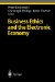  Business Ethics And The Electronic Economy