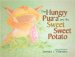 The Hungry Pua'a And the Sweet Sweet Potato