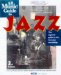  All Music Guide to Jazz: The Experts' Guide to the Best Jazz Recordings