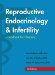  Reproductive Endocrinology and Infertility: Handbook For Clinicians