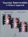  Vascular Intervention: A Clinical Approach
