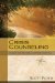  Crisis Counseling: A Guide for Pastors and Professionals