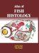  Atlas of Fish Histology