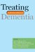  Treating Dementia: Do We Have a Pill for It?