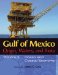  Gulf of Mexico Origin, Waters, and Biota: Ocean and Coastal Economy