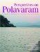  Perspectives on Polavaram: A Major Irrigation Project on Godavari
