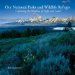  Our National Parks and Wildlife Refuges: Capturing the Rhythms of Light and Land
