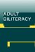  Adult Biliteracy: Sociocultural and Programmatic Responses