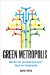  Green Metropolis: What the City Can Teach the Country About True Sustainability