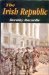 The Irish Republic: A Documented Chronicle of the Anglo-Irish Conflict and the Partitioning of Ireland, with a Detailed Account of the Period 1916-1923