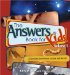 The Answers Book for Kids: 22 Questions from Kids on Creation and the Fall