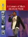  From Ragtime to Hip-hop: A Century of Black American Music
