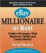  Ebay Millionaire or Bust: Hidden Strategies That Maximize Profits and Create Wealth