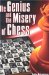 The Genius and the Misery of Chess