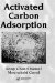  Activated Carbon Adsorption