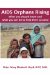  AIDS Orphans Rising: What You Should Know and What You Can Do to Help Them Succeed