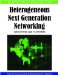  Handbook of Research on Heterogeneous Next Generation Networking: Innovations and Platforms