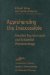  Apprehending The Inaccessible: Freudian Psychoanalysis And Existential Phenomenology