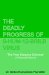 The Deadly Progress of 0-hum-12-brilb Virus, the New Sleeping Sickness: A Personal Account