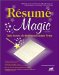  Resume Magic: Trade Secrets of a Professional Resume Writer