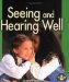  Seeing And Hearing Well