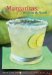  Margaritas, Mojitos & More
