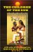  Children of the Sun: The Story of the Cabeza De Vaca Expedition across America  a Novel