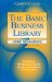 The Basic Business Library: Core Resources