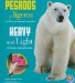  Pesados y ligeros/ Heavy and Light: Un libro de animales opuestos/ An Animal Opposites Book