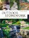  Outdoor Stonework: The Timeless, Practical, and Aesthetic Value of Stone