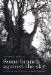  Some Branch Against the Sky: The Practice and Principles of Marginal Gardening