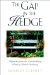 The Gap in the Hedge: Dispatches from the Extraordinary World of British Gardening