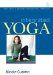  Integrated Yoga: Yoga With a Sensory Integrative Approach