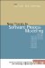 New Trends in Software Process Modeling