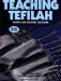  Teaching Tefilah: Insights and Activities on Prayer