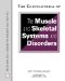 The Encyclopedia of Muscle and Skeletal Systems and Disorders